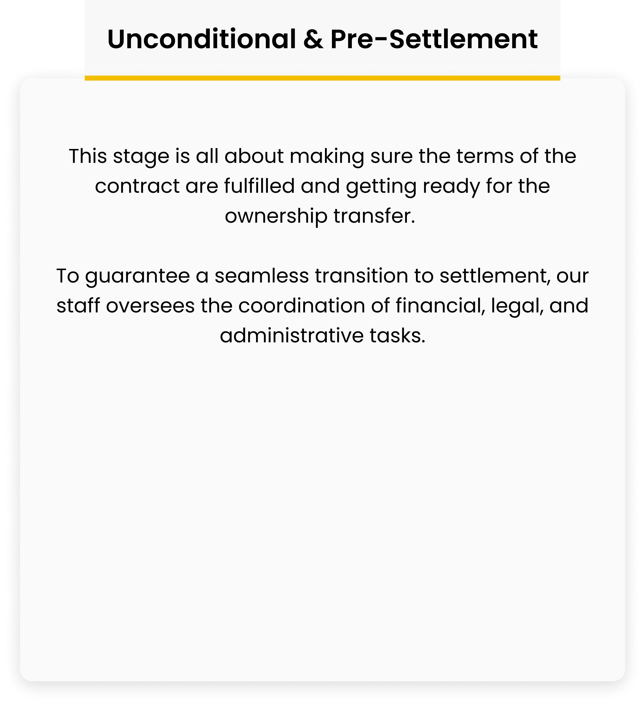 Unconditional & Pre-Settlement