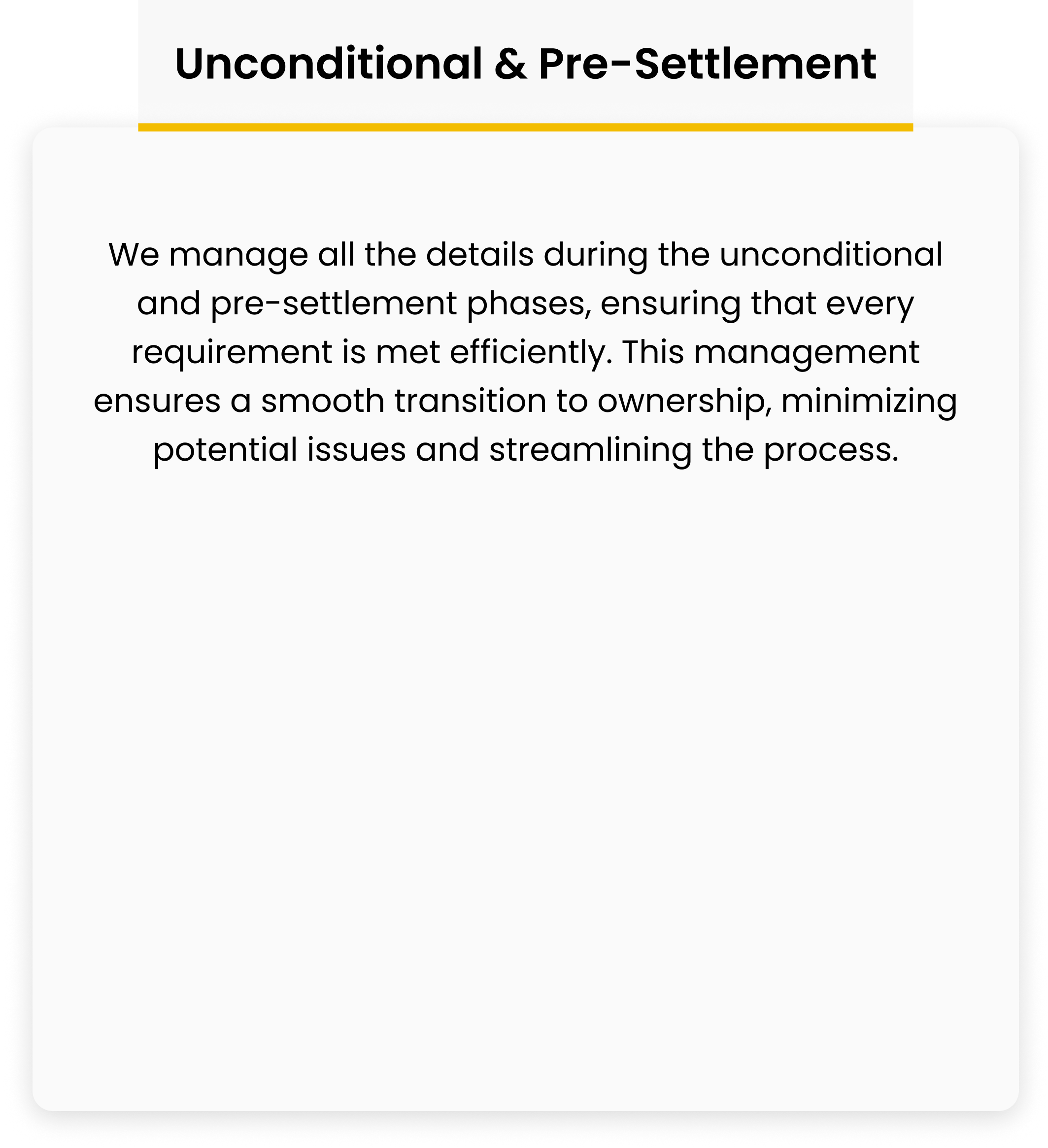 Unconditional & Pre-Settlement